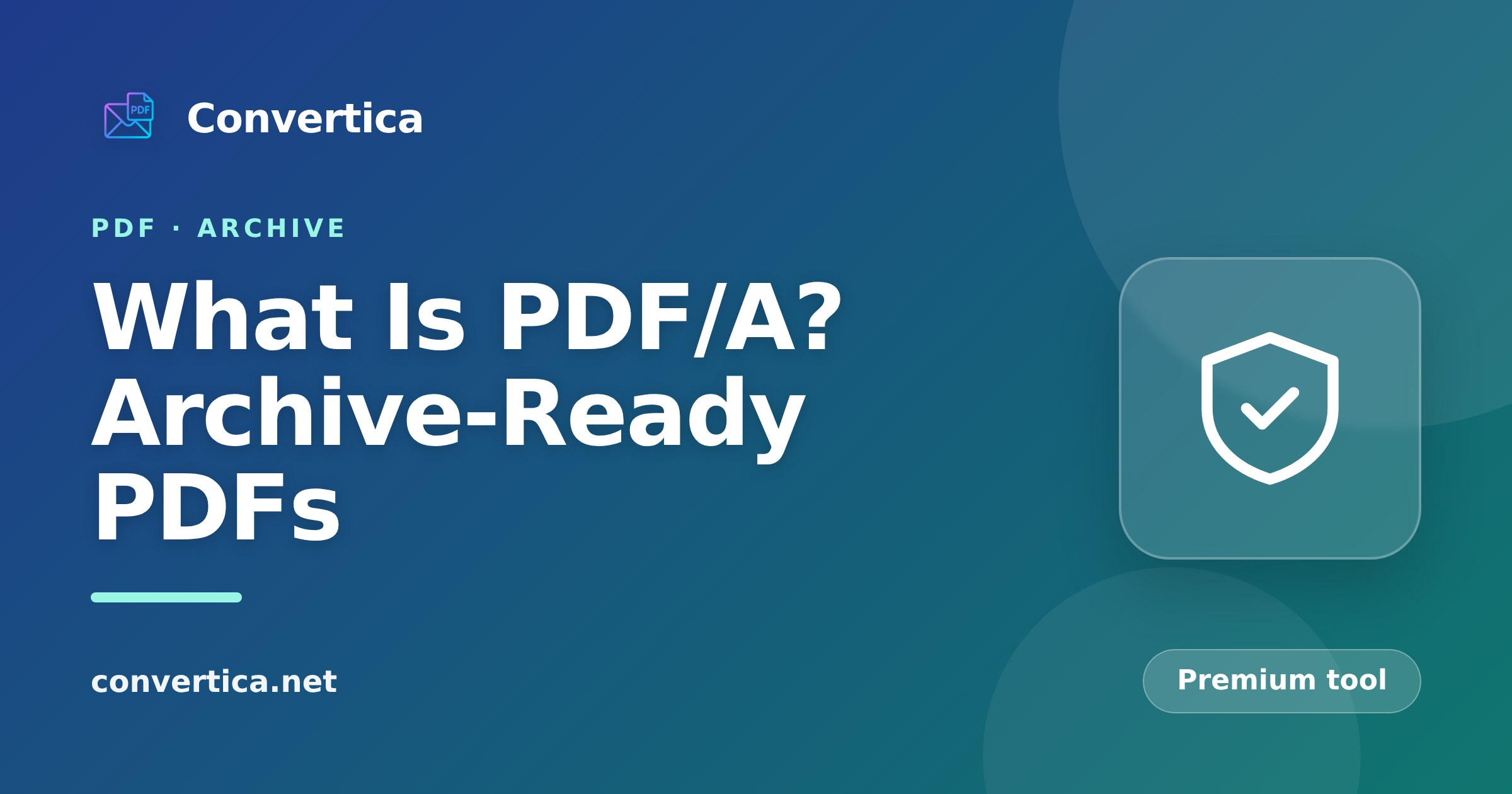 What Is PDF/A, and How to Convert a PDF for Long-Term Archiving